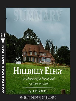 cover image of Summary of Hillbilly Elegy: A Memoir of a Family and Culture in Crisis by J.D.Vance